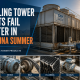 Why Cooling Tower Parts Fail Faster In Arizona Summer